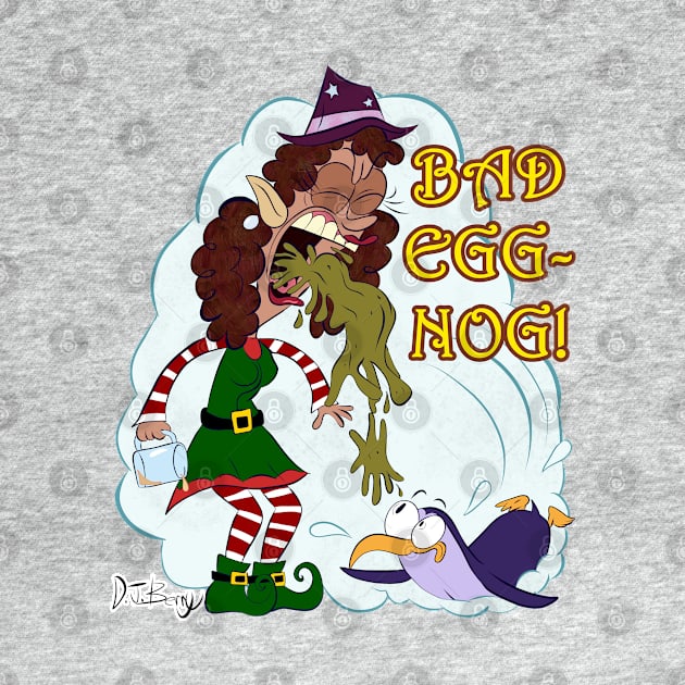 Bad Eggnog! by D.J. Berry